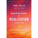 Beyond the Known: Realization: A Channeled Text