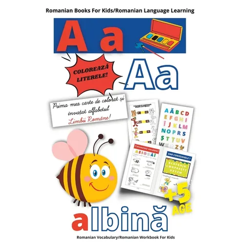 Romanian Books For Kids/Romanian Learning Language/PRIMA MEA CARTE DE COLORAT SI INVATAT ALFABETUL LIMBII ROMANE/Romanian Vocabulary/Romanian Workbook