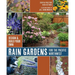 Rain Gardens for the Pacific Northwest: Design and Build Your Own