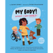 My Body! What I Say Goes! 2nd Edition: Teach children about body safety, safe and unsafe touch, private parts, consent, respect, secrets and surprises
