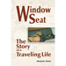 Window Seat: The Story of a Traveling Life