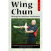 Wing Chun: Writings for Advanced Practitioners