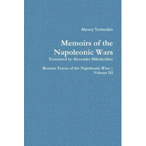 Alexey Yermolov's Memoirs
