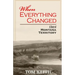 When Everything Changed: A Story of Montana Territory
