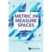 Metric in Measure Spaces