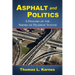 Asphalt and Politics: A History of the American Highway System