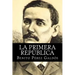 La Primera Republica