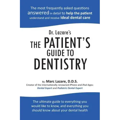 Dr. Lazare's the Patient's Guide to Dentistry