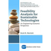 Feasibility Analysis for Sustainable Technologies: An Engineering-Economic Perspective