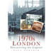 1970s London: Discovering the Capital
