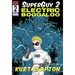SuperGuy 2: Electric Boogaloo