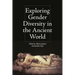 Exploring Gender Diversity in the Ancient World