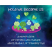 How We Became Us: A Memory Book for Families with Multiple Aliens, Plushies, or Traveling Toys