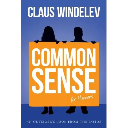 Common Sense for Humans: An Outsider's look from the Inside