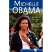Michelle Obama: Speeches on Life, Love, and American Values