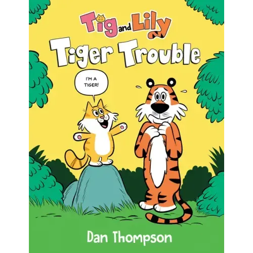 Tiger Trouble (TIG and Lily Book 1): (A Graphic Novel)