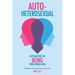 Autoheterosexual: Attracted to Being the Other Sex