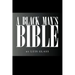 A Black Man's Bible