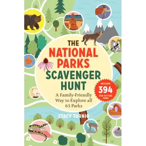 The National Parks Scavenger Hunt: A Family-Friendly Way to Explore All 63 Parks