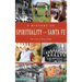 A History of Spirituality in Santa Fe: The City of Holy Faith