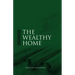 The Wealthy Home