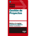 Guías Hbr: Gestión de Proyectos (HBR Guide to Project Management Spanish Edition)