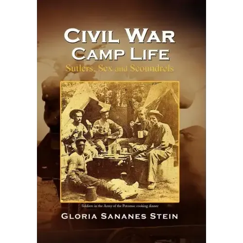 Civil War Camp Life