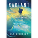 Radiant: The Dancer, the Scientist, and a Friendship Forged in Light