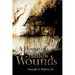 A House of Hollow Wounds