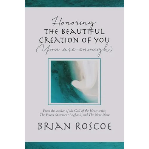 Honoring the Beautiful Creation of You