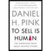 To Sell Is Human: The Surprising Truth about Moving Others
