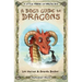 A Dog's Guide to Dragons: Cute drawings and funny advice from a dog who knows his dragons
