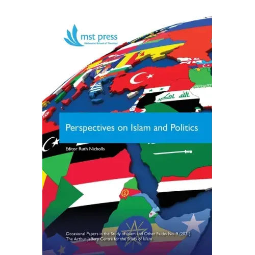 Perspectives on Islam and Politics