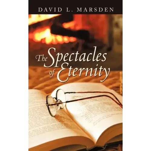 The Spectacles of Eternity
