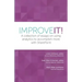 Improve It!: A collection of essays on using analytics to accomplish more with SharePoint