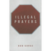 Illegal Prayers