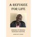 A Refugee For Life: Memoirs of Rwanda Genocide Survivor