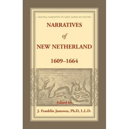 Narratives of New Netherland, 1609-1664