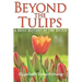 Beyond the Tulips. A Brief History of the Dutch