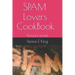 Spam Lovers CookBook: pictures inside