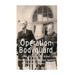 Operation Bodyguard: The History of the Allies' Disinformation Campaign Against Nazi Germany Before D-Day