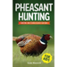 Pheasant Hunting For Kids: Hunting and Fishing Book for Kids