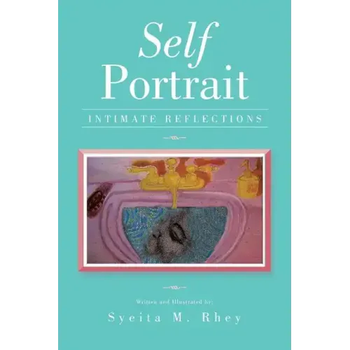 Self Portrait: Intimate Reflections