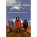 Bear, Coyote, Raven
