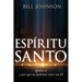 El Espíritu Santo: Quién Es Y Por Qué No Podemos Vivir Sin Él