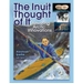 The Inuit Thought of It: Amazing Arctic Innovations