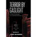Terror by Gaslight: A Fantom Enterprises - Iron Clad Press Production