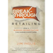 Breakthrough Retailing: How a Bleeding Orange Culture Can Change Everything