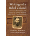 Writings of a Rebel Colonel: The Civil War Diary and Letters of Samuel Walkup, 48th North Carolina Infantry