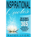 Inspirational Quotes: The Ultimate Collection Of 365 Inspirational Quotes For Success, Motivation And Happiness